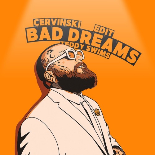 Teddy Swims - Bad Dreams (Cervinski Edit) [Filtered For Copyright]