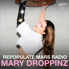 Repopulate Mars Radio - Mary Droppinz