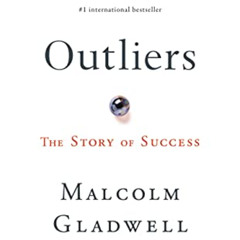 Read KINDLE 📦 Outliers: The Story of Success by  Malcolm Gladwell [EBOOK EPUB KINDLE
