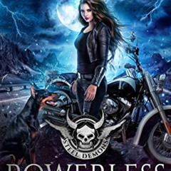 DOWNLOAD KINDLE 💘 Powerless (Steel Demons MC Book 2) by  Crystal Ash KINDLE PDF EBOO