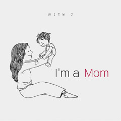 I'm a Mom (Prologue) (Piano Version)