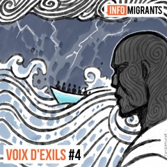 Voix d'exils #4 Alain : "La mer s'est déchaînée sur nous"
