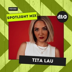 Spotlight Mix: Tita Lau