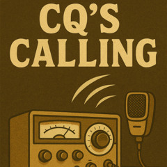 CQ's Callin'