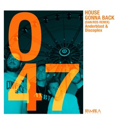 Anderblast & Discoplex - House Gonna Back (DAN:ROS Remix) [OUT NOW]