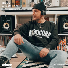 Hixxy with Whizzkid - 11 January 2022