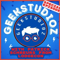 GeekStudioz Round Table with Patrick Schreurs from LodgeCon