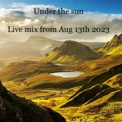 Under The Sun Aug 13th 2023