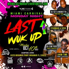 Miami Carnival Last Wuk - Up 2022 (Live Recording)