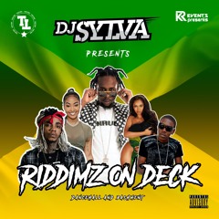 RIDDIMZ ON DECK - Mixed By DJ SYLVA