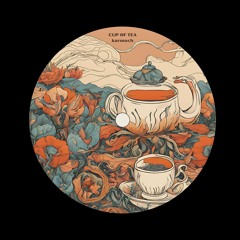 CUP OF TEA