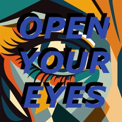 Open Your Eyez
