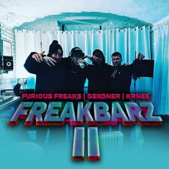 Freakbarz 2 (ft. Gekoner, Krnee) (Prod. Furious Freaks) [FREE DOWNLOAD]