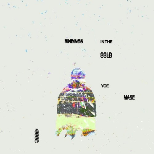 Yoe Mase - Bindings in the Cold