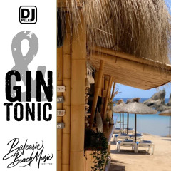 Gin & Tonic by DJ Pele
