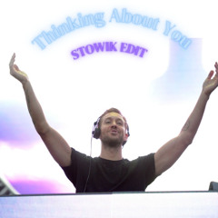 Thinking About You (Stowik Remix) [Free Download]
