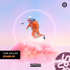 Tom Keller - Stand Up (Original Mix) | FREE DOWNLOAD
