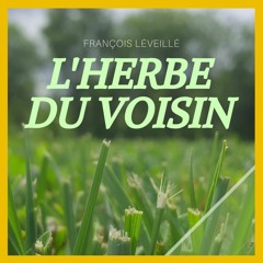 L'herbe du voisin