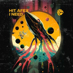 Hit Afex - I Need