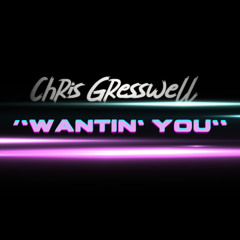 Wantin' You