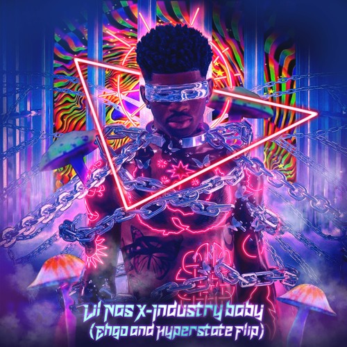 Lil Nas X - INDUSTRY BABY (Ehgo & Hyper State Flip) FREE DL