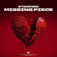 Strokeed - Missing Piece ft. Elianne