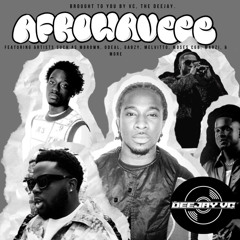 AfroWaveee Mixtape by VC, The DeeJay