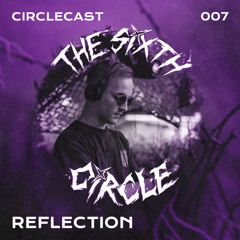 Circlecast 007 by REFLECTION