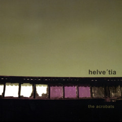 What It Did - Helvetia