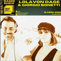 CHROMATIC RADIO SHOW:   Giorgio Bonetti & Lola Von Dage