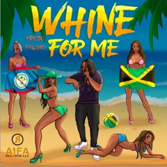 Fredo Pacino - Whine For Me