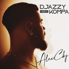 AlexCkj - DJAZZY vibes KOMPA (No Master)