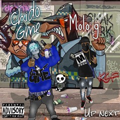 Chido Gme X molo G - Up Next /prod by Obf.records