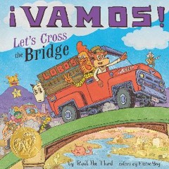 [Read Pdf] 📚 ¡Vamos! Let's Cross the Bridge (World of ¡Vamos!) pdf