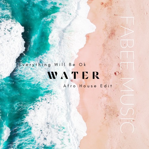 Tyla - Water (FABEEs Afro House Edit)