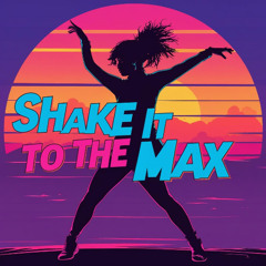 Shake It To The Max (DJ Finest - Afro House Edit)