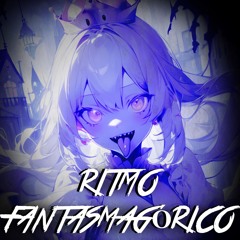 RITMO FANTASMAGÓRICO