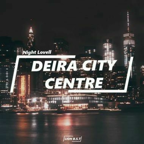 Stream Night Lovell - Deira City Centre(HZVRV Remix).mp3 by H Z V R V |  Listen online for free on SoundCloud