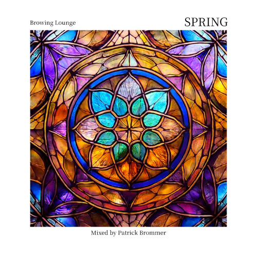 Browing Lounge SPRING | Mixed by Patrick Brommer