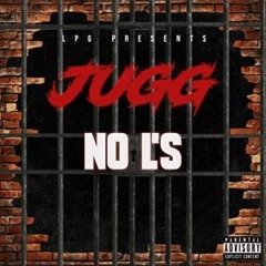 Da Jugga - No L's (Rough Mix) Prod. NoLaysis