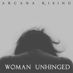Woman Unhinged