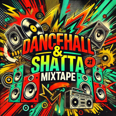 DANCEHALL X SHATTA  MIXTAPE 2024