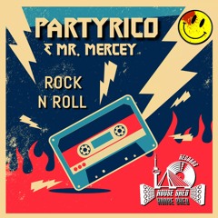 PartyRico ft Mr. Mercey - Rock N Roll (2017) (Re-Make) (PREVIEW)