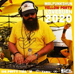 MalFunkShun Yellow Party (Love Burn 2020)