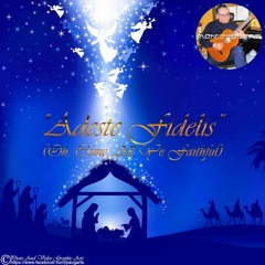 "Adeste Fidelis" [O, Come, All Ye Faithful] - Guitar Solo (1:36') by Mon Enriquez