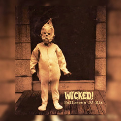 Wicked! Halloween DJ Mix