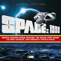 Space:1999 Breakaway Special Edition Extra Feature Teaser