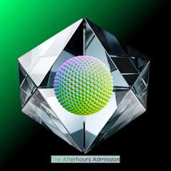 THE AFTERHOURS ADMISSION - MINIMAL DEEP TECH 1