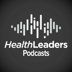 HealthLeaders Revenue Cycle Podcast: Steve Scharmann, CommonSpirit Health