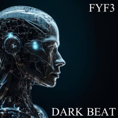 FYF3 - DARK BEAT (VIP) [FREE DL]